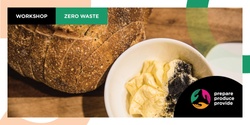 Banner image for Zero Waste Workshop with Michelle Kay Saturday 13th May 2023