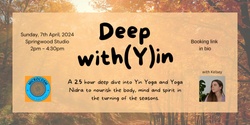 Banner image for Deep WithYin - Yin Yoga and Yoga Nidra for a Nourished Autumn