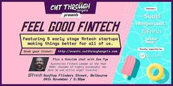 Banner image for Cut Through Angels - Feel Good Fintech