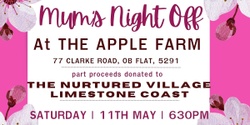 Banner image for Mum's Night Off at The Apple Farm