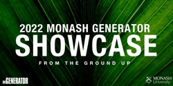 Banner image for Monash Generator 2022 Showcase