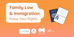 Banner image for FREE LEGAL SEMINAR: Know Your Rights about Family Law and Immigration