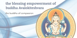 Banner image for Healing our Mind, Healing our World: The Blessing Empowerment of Avalokiteshvara