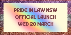 Banner image for Pride in Law NSW Chapter - Official Launch 