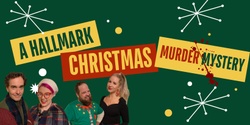 Banner image for Hallmark Christmas Murder Mystery Dinner 