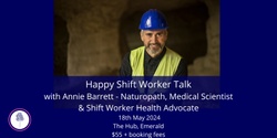 Banner image for Happy Shift Worker Talk - In Person in Emerald