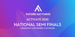 Banner image for Activate 2020 National Semi Finals