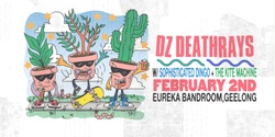 Banner image for DZ Deathrays (Geelong)