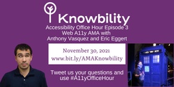 Banner image for Knowbility's A11y Office Hours Episode 3: AMA with Eric Eggert