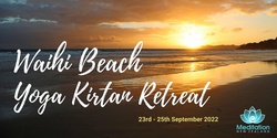 Banner image for Waihi Beach Yoga Kirtan Retreat CANCELLED SORRY