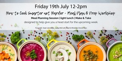 Banner image for What's for Dinner? - Cooking Smarter not Harder - A Plan & Prep Workshop with Thermomix® & Cookidoo®