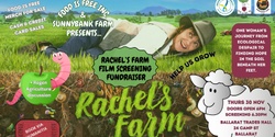 Banner image for Rachel's Farm Film Fundraiser - Food Is Free Inc & Sunnybank Farm - 30 Nov