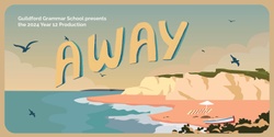 Banner image for Year 12 Production - Away