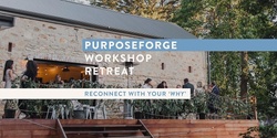 Banner image for Good Academy Purposeforge Workshop Retreat