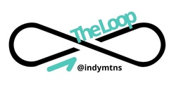 Banner image for The Loop @indymtns