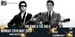 Banner image for Tribute to the Legends - The King & The Big O
