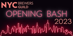 Banner image for Opening Bash 2023 Presented by the NYC Brewers Guild