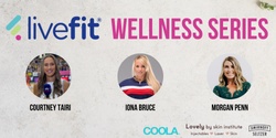 Banner image for LiveFit Wellness Series - Event 4 - POSTPONED