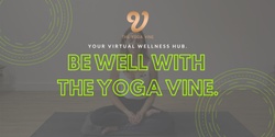 Banner image for BE WELL Meditation with The Yoga Vine