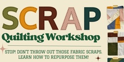 Banner image for D.I.Y. Workshop for Adults - Scrap Quilting!