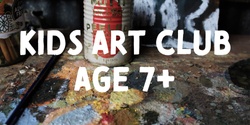 Banner image for Kids Art Club - Age 7+