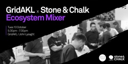 Banner image for GridAKL + Stone & Chalk: Ecosystem Mixer