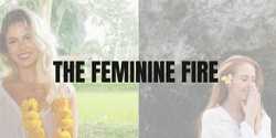 Banner image for The Feminine Fire Day Retreat 