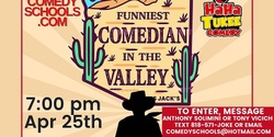 Banner image for Funniest Comedian in the Valley!