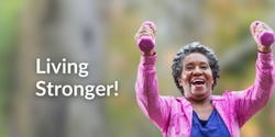 Banner image for Living Stronger, Living Longer!