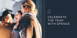 Banner image for Celebrate the Year with Spence