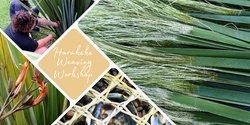 Banner image for Harakeke Weaving
