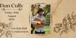 Banner image for Dan Cully - Live @New Italy Hall