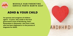 Banner image for ADHD & YOUR CHILD - BROCKMAN COMMUNITY HOUSE