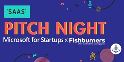 Banner image for SaaS Pitch Night with Microsoft for Startups