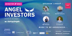 Banner image for Day 1 - Angels Investors Pitch Night  - Investor Week