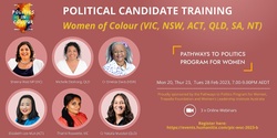 Banner image for Political Candidate Training for Women of Colour - Thurs 23 and 28 Feburary 2023