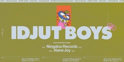 Banner image for Crab Claw pres. Idjut Boys [UK] w/ Alana Joy & Ningaloo Records