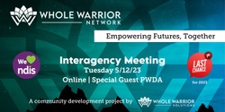 Banner image for Interagency Meeting - online monthly disAbility networking - Whole Warrior Network