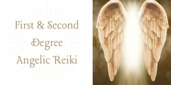 Banner image for  First & Second Degree Angelic Reiki Training - (deposit) 