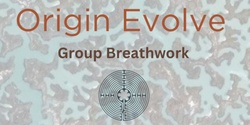 Banner image for Origin Evolve - Group Breathwork Session April 2024