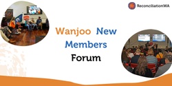 Banner image for Wanjoo New Members Forum (online)