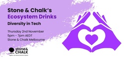 Banner image for Stone & Chalk's Ecosystem Drinks: Diversity in Tech