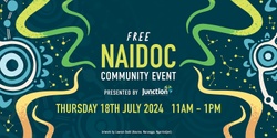 Banner image for Junction NAIDOC Community Celebration