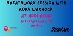 Banner image for Breathwork Session with Rory Warnock at Addi Road