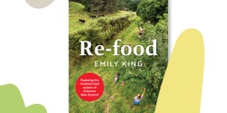 Banner image for Wellington Book Launch: Re-food by Emily King