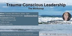 Banner image for Trauma-Conscious Leadership -The Workshop