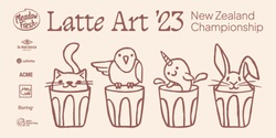 Banner image for NZ Latte Art Championship 2023