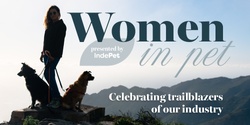Banner image for IndePet International Women's Day Event 