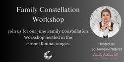 Banner image for Copy of Family Constellation Workshop June 2024