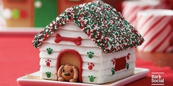 Banner image for Gingerbread House Making...Doggy Style (Bethesda) 